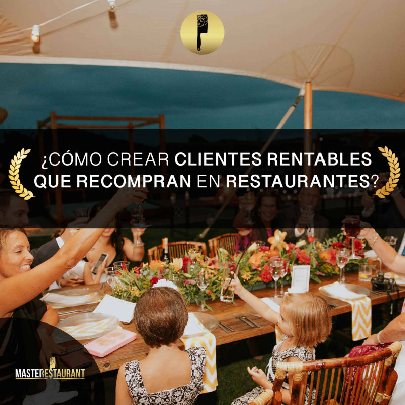 cómo crear clientes rentables que recompran en restaurantes y dark kitchens