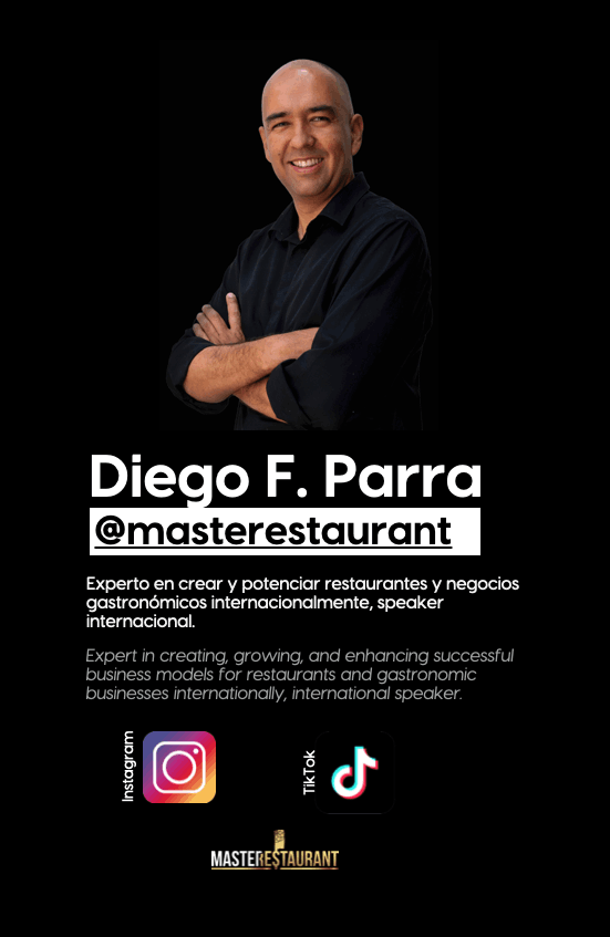Masterestaurant - Perfil Profesional Diego F. Parra Experto en crear y potenciar restaurantes y negocios gastronómicos internacionalmente, speaker internacional.