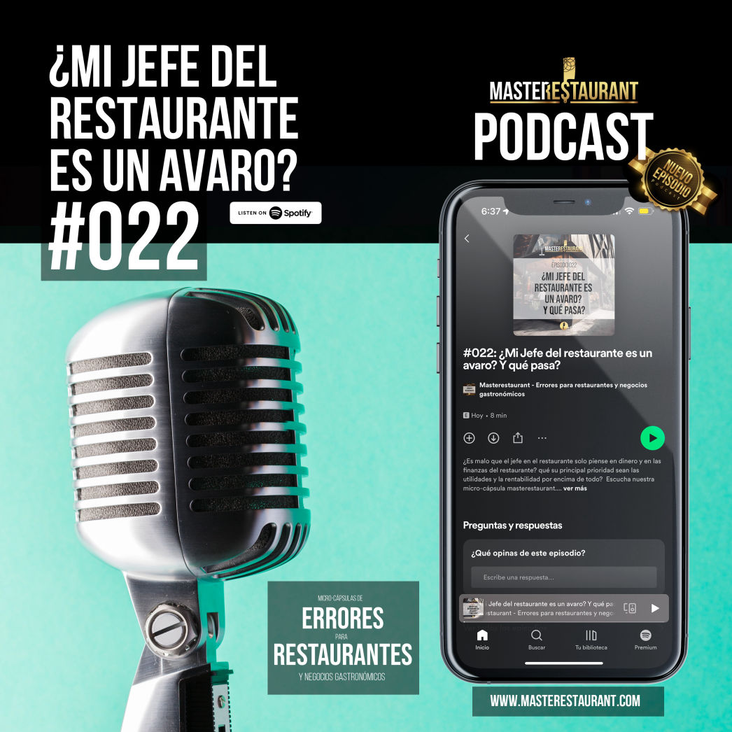 Episodio Podcast Restaurantes #022: ¿Mi Jefe del restaurante es un avaro? Y qué pasa?