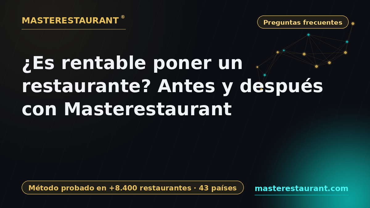 ¿Es rentable poner un restaurante? Antes y después con Masterestaurant — Masterestaurant