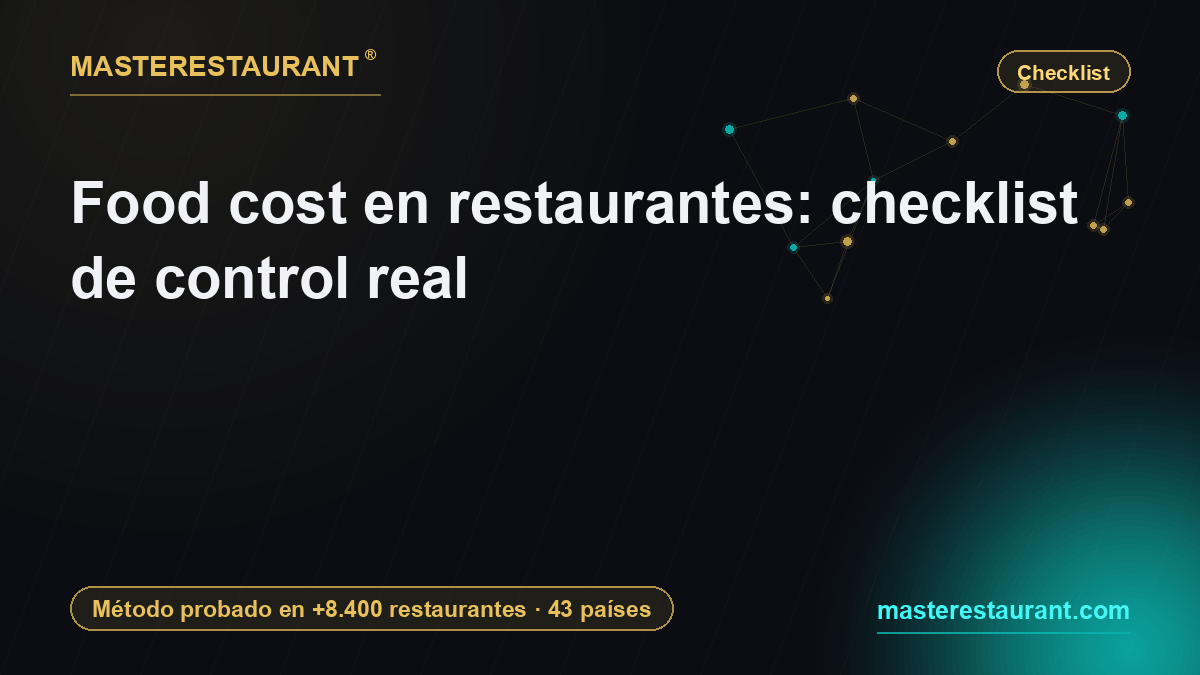 Food cost en restaurantes: checklist de control real — Masterestaurant