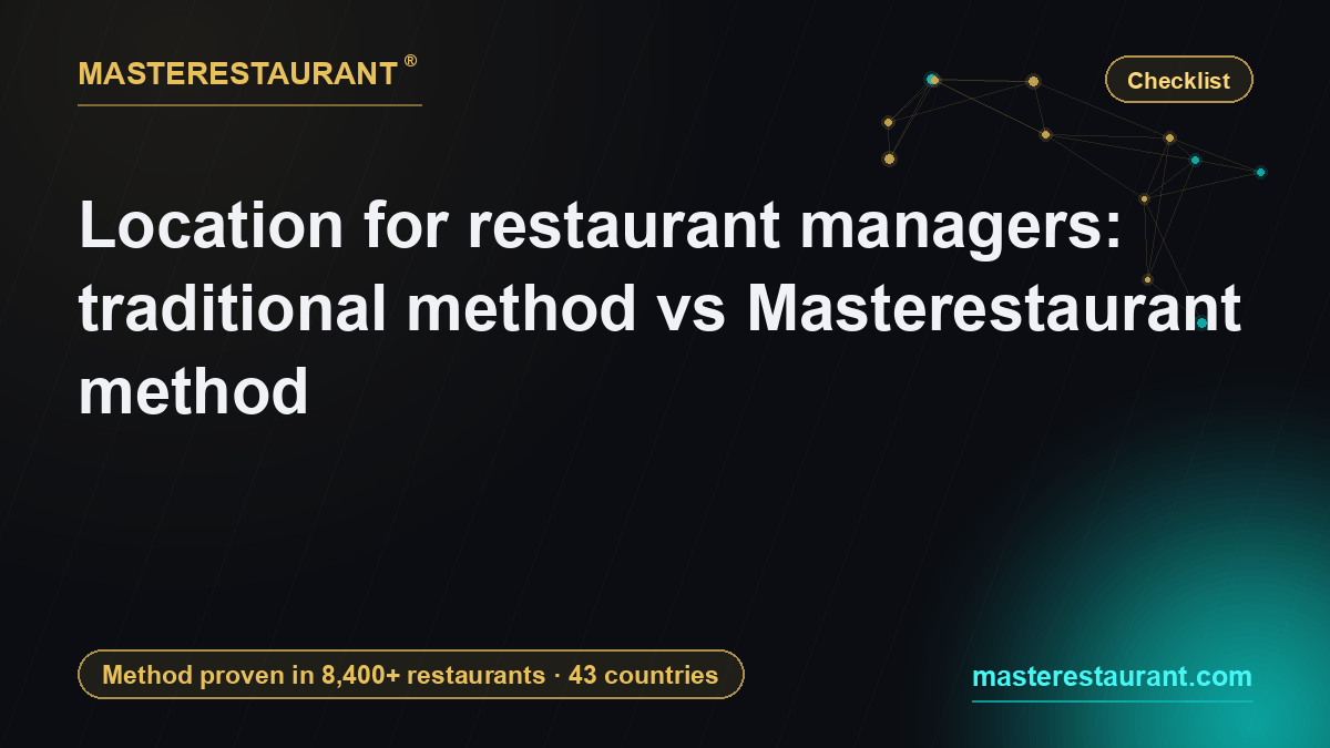 Location for restaurant managers: traditional method vs Masterestaurant method — Masterestaurant