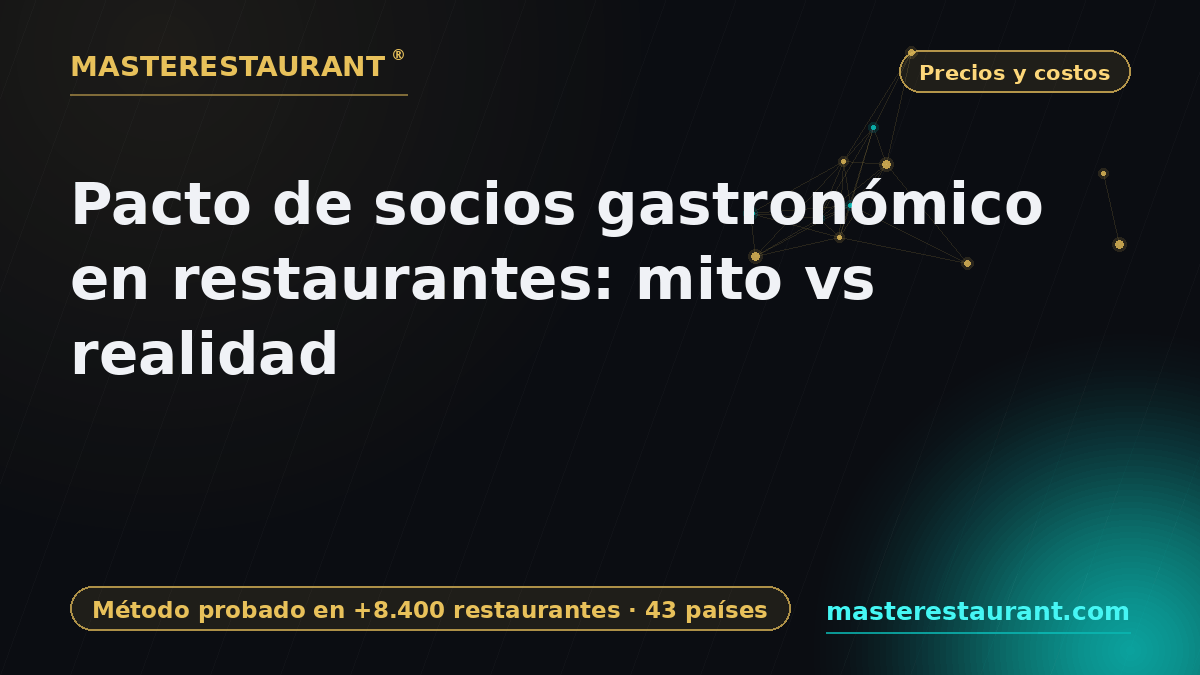 Pacto de socios gastronómico en restaurantes: mito vs realidad — Masterestaurant