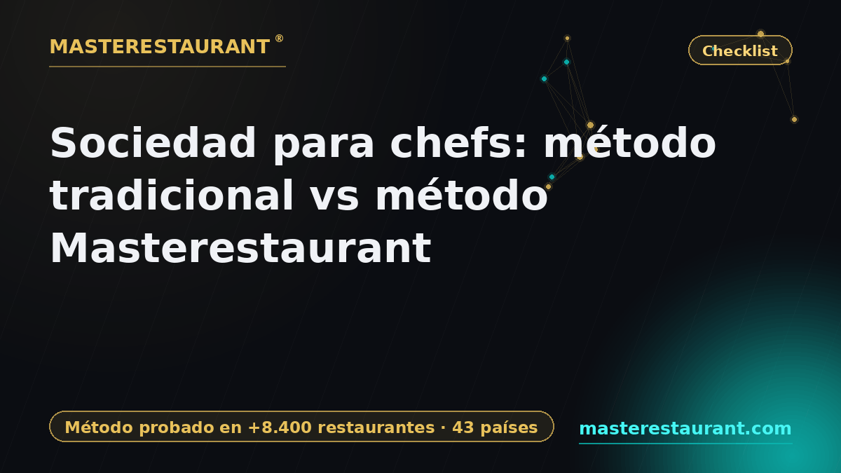 Sociedad para chefs: método tradicional vs método Masterestaurant — Masterestaurant
