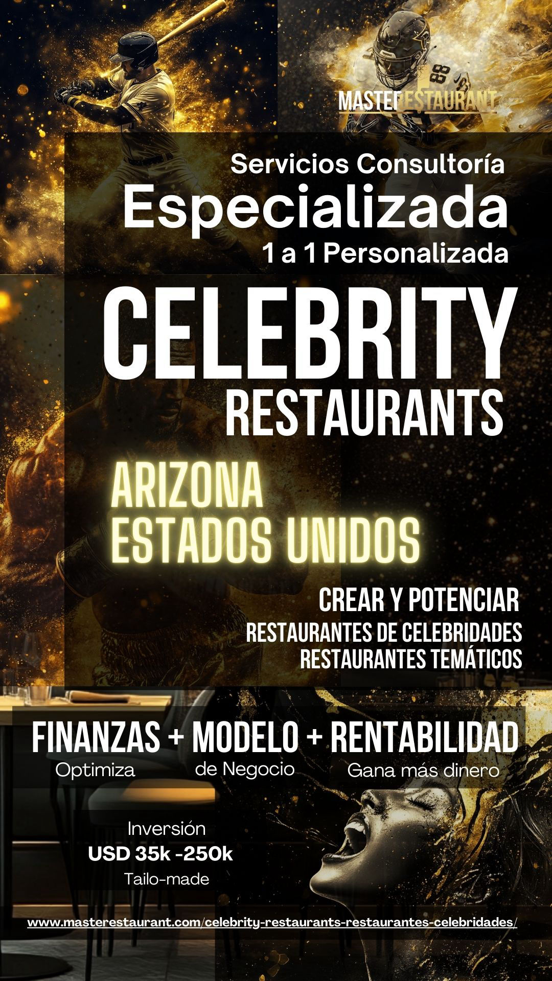Servicios, entrenamiento, consultoría, bootcamps, eventos y acompañamientos privados para celebrity restaurants, restaurantes de famosos, restaurantes de celebridades, restaurantes temáticos, foodtech’s y negocios gastronómicos. ARIZONA (USA)