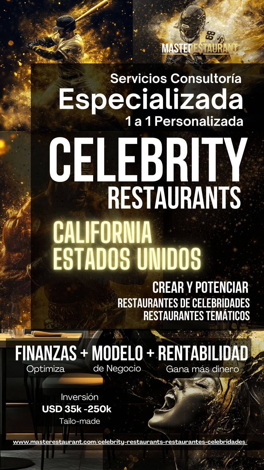 Servicios, entrenamiento, consultoría, bootcamps, eventos y acompañamientos privados para celebrity restaurants, restaurantes de famosos, restaurantes de celebridades, restaurantes temáticos, foodtech’s y negocios gastronómicos. CALIFORNIA (USA)