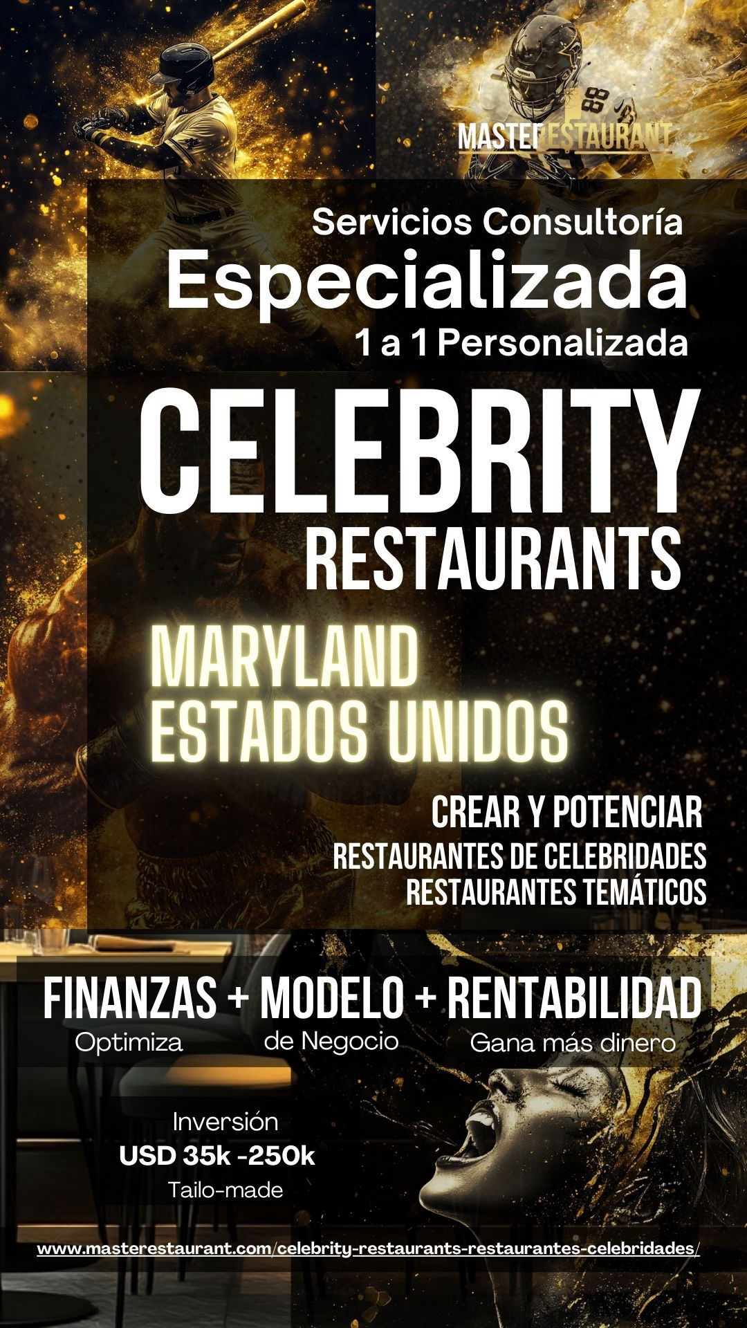 Servicios, entrenamiento, consultoría, bootcamps, eventos y acompañamientos privados para celebrity restaurants, restaurantes de famosos, restaurantes de celebridades, restaurantes temáticos, foodtech’s y negocios gastronómicos. MARYLAND (USA)