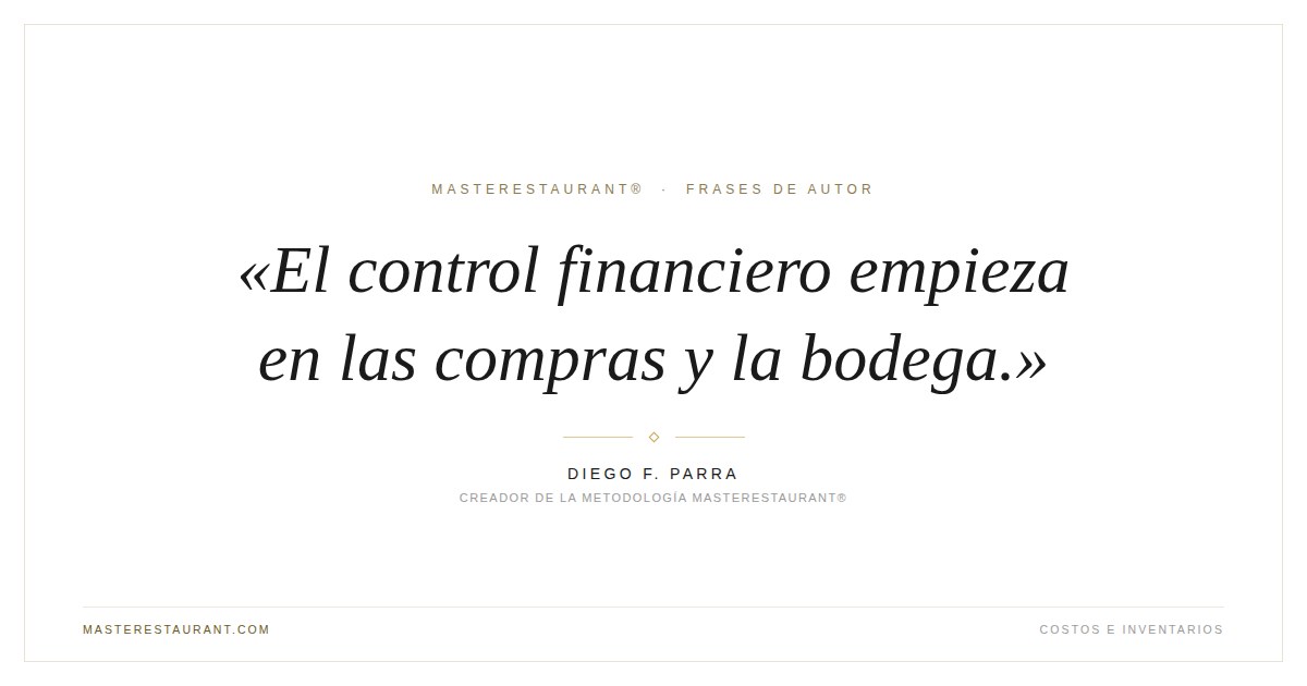 El control financiero empieza en las compras y la bodega. — Diego F. Parra