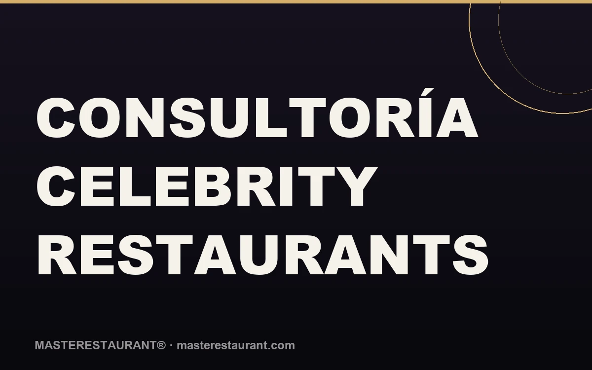 Consultoría Celebrity Restaurants