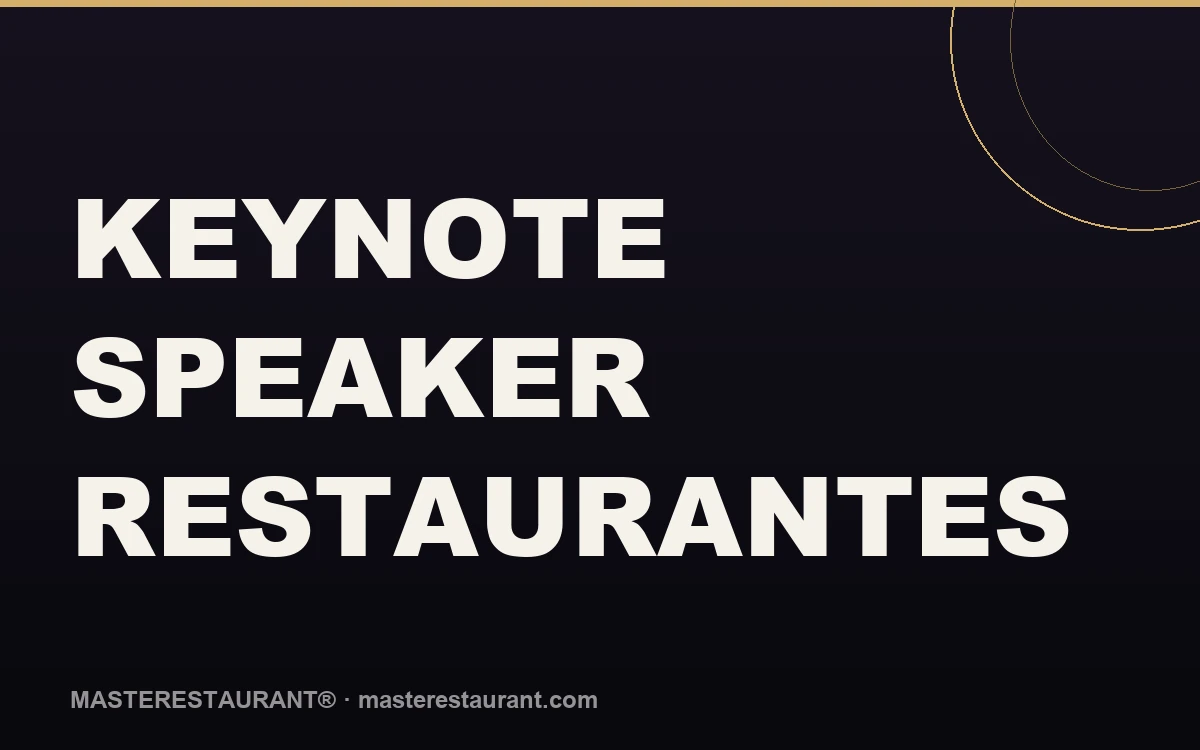 Keynote Speaker Restaurantes